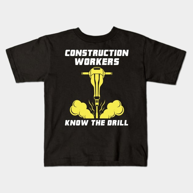 CONSTRUCTION: Construction Workers Gift Kids T-Shirt by woormle